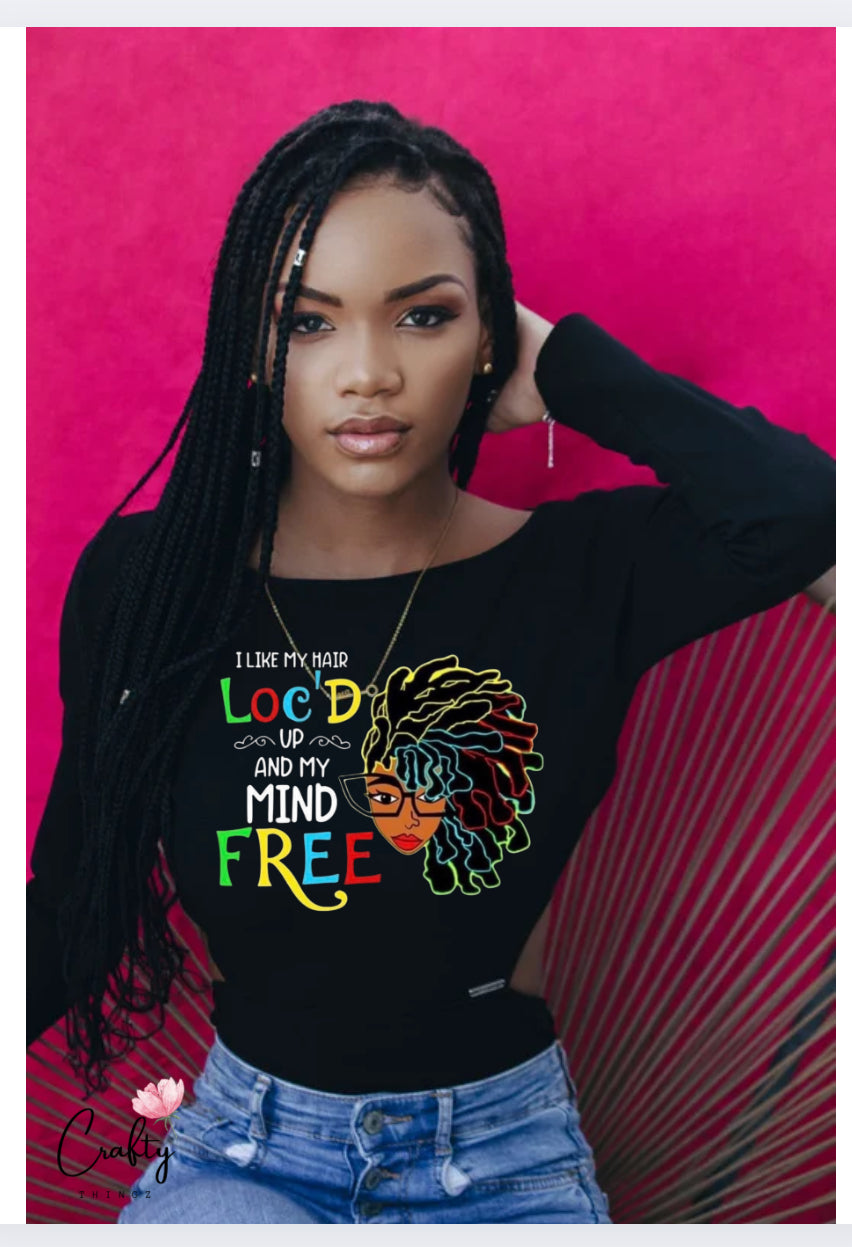 LOC’d and FREE T-Shirt