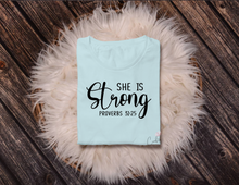 Load image into Gallery viewer, She Is Strong T-Shirt
